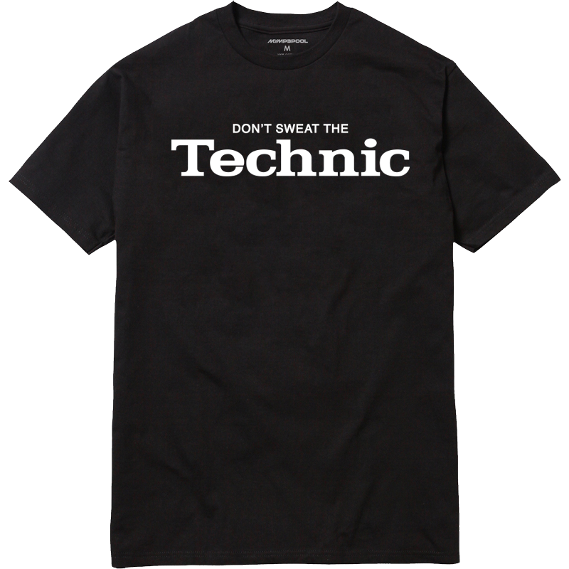 Don t Sweat The Technic T Shirt Black MYMP3POOL
