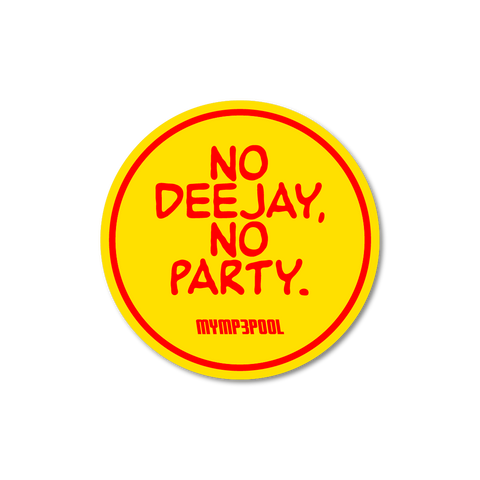 No DJ No Party Sticker